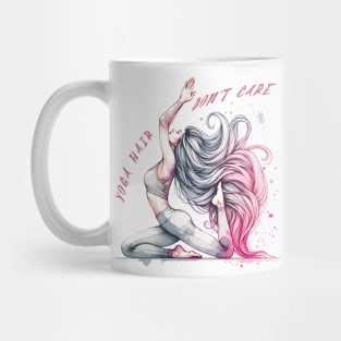 Yoga hair, don't care. Quote design and Yoga pose Mug